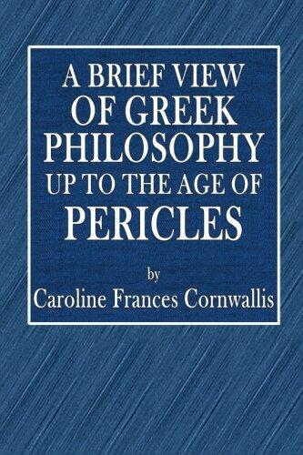 A Brief View of Greek Philosophy Up to the Age of Pericles