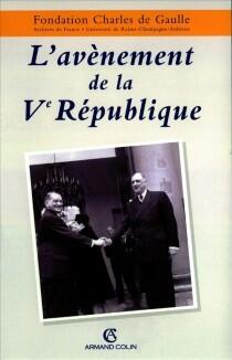 L'avènement de la Ve République : entre nouveauté et tradition