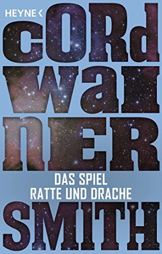 Das Spiel Ratte und Drache -: Erzählung (Die Instrumentalität der Menschheit 10)