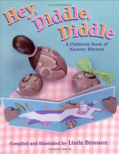 Hey, Diddle, Diddle: A Children's Book of Nursery Rhymes