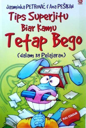 Tips Superjitu Biar Kamu Tetap Bego