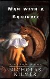 Man With a Squirrel