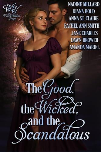 The Good, the Wicked, and the Scandalous