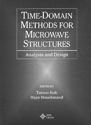 Time-Domain Methods for Microwave Structures: Analysis and Design