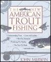 The New North American Trout Fishing