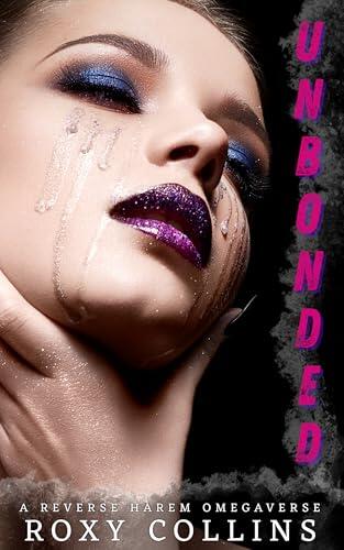 Unbonded: A Reverse Harem Omegaverse