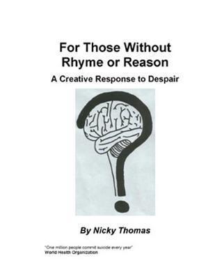 For Those Without Rhyme or Reason