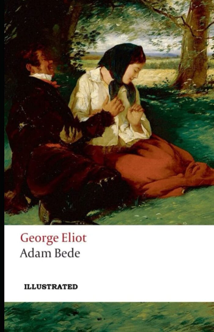 Adam Bede - ILLUSTRATED