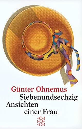 Siebenundsechzig Ansichten einer Frau.