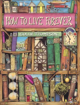 How to Live Forever Trilogy
