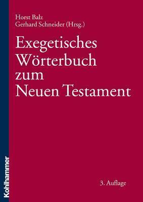 Exegetisches Worterbuch Zum Neuen Testament Ewnt