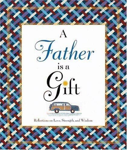 A Father Is a Gift