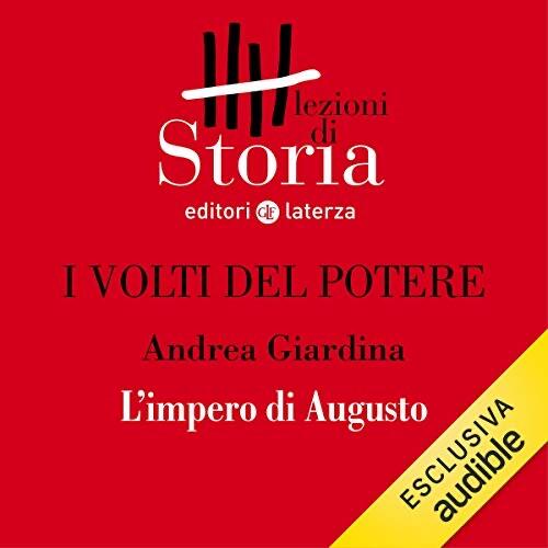 I volti del potere - L'impero di Augusto