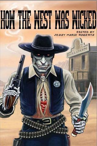 How the West Was Wicked