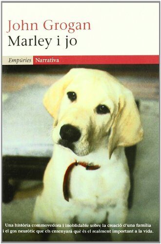 Marley i jo.: Vida i amor amb el pitjor gos del món