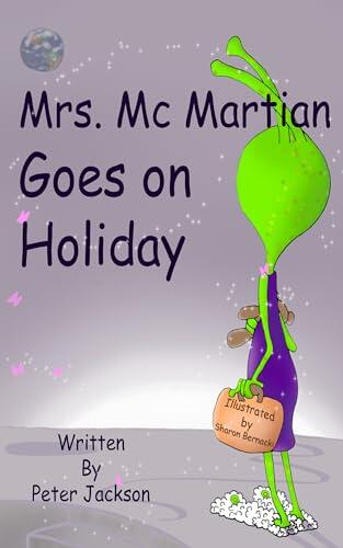 Mrs. McMartian Goes on Holiday: A Modern Fairytale