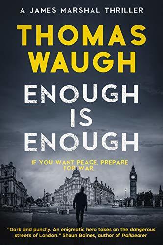 Enough is Enough: A James Marshal Thriller