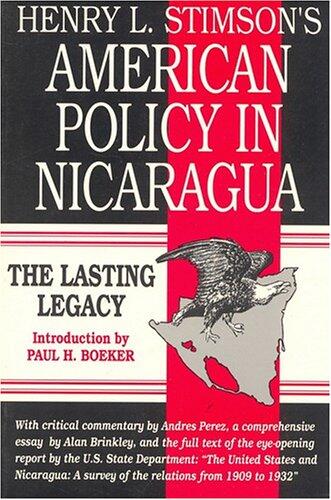 American Policy in Nicaragua: The Lasting Legacy