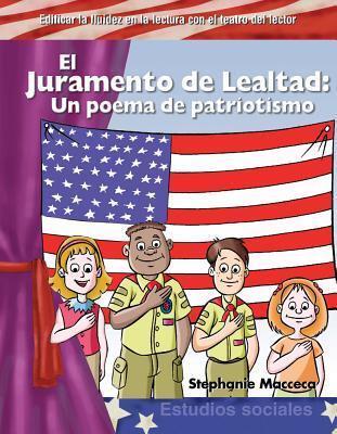 El Juramento de Lealtad (The Pledge of Allegiance) (Spanish Version) (Building Fluency through Reader's Theater)