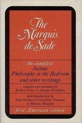The Complete Justine, Philosophy in the Bedroom, and Other Writings