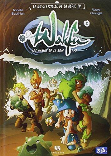 WAKFU SERIE LES KAMAS DE LA SOIF 2/2