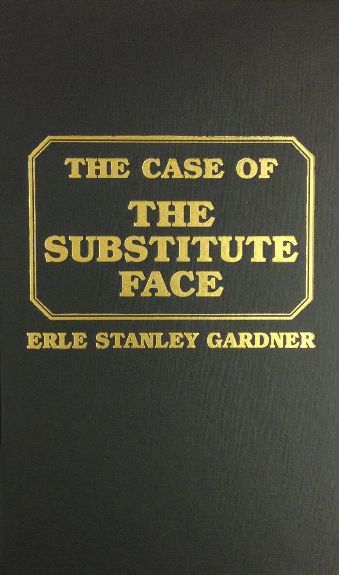 The Case of the Substitute Face