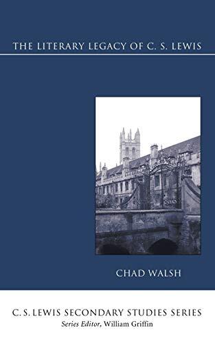 The Literary Legacy of C. S. Lewis