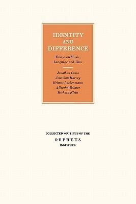 Identity and Difference: Essays on Music, Language and Time