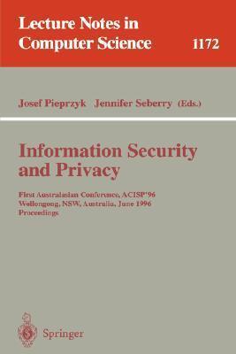 Information Security and Privacy: 4th Australasian Conference, ACISP'99, Wollongong, NSW, Australia (April 7-9, 1999), Proceedings