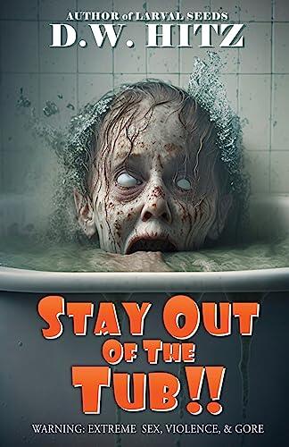 Stay Out of the Tub!