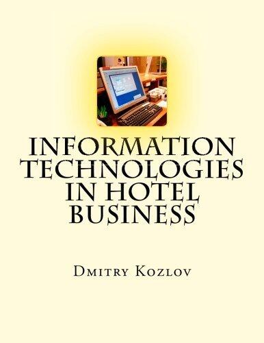 Information technologies in hotel business (Russian Edition)
