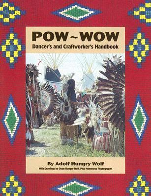 Pow-Wow Dancer's and Craftworker's Handbook