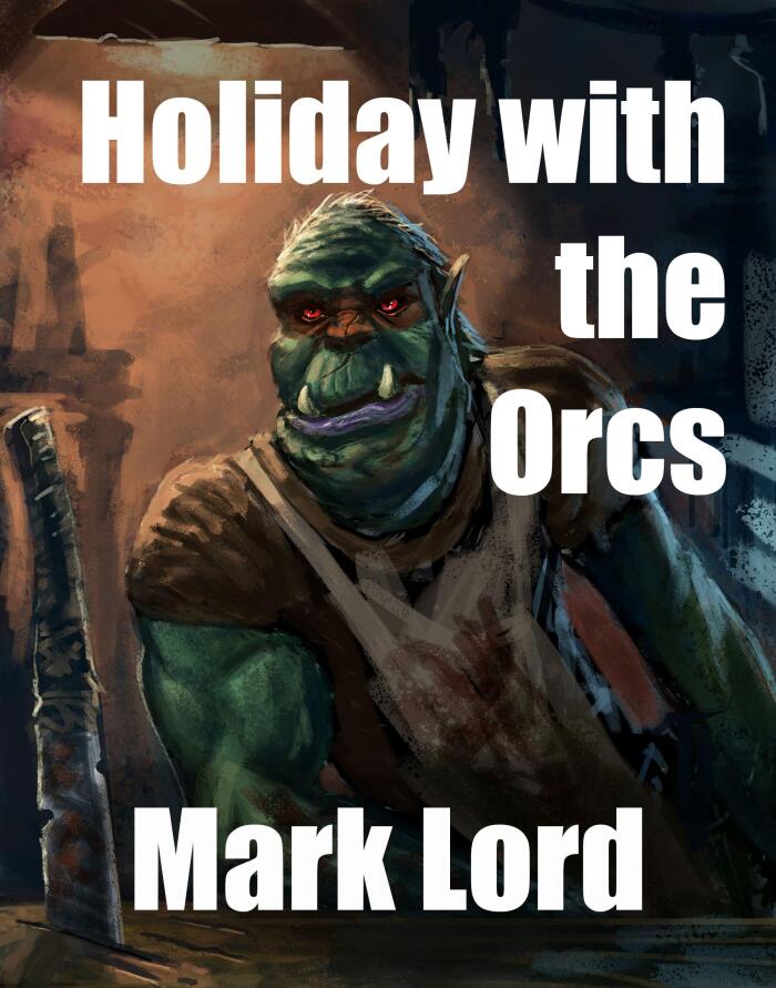 Holiday in Orkrania: An Oldhammer Novella