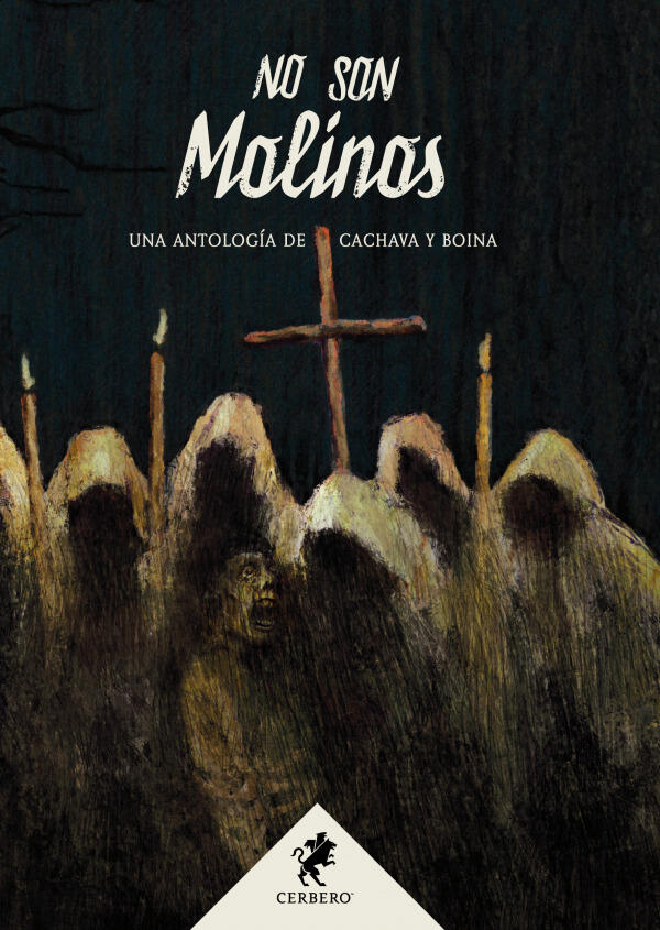No Son Molinos: Una Antología de Cachava y Boina