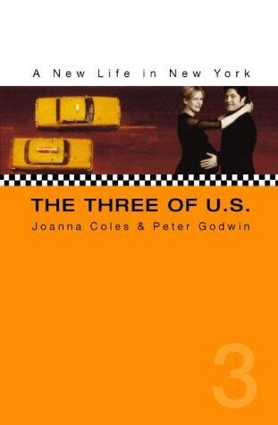 Three of Us : New Life in New York