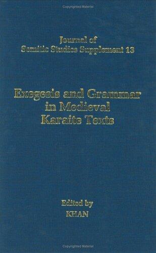 Exegesis and Grammar in Medieval Karaite Texts