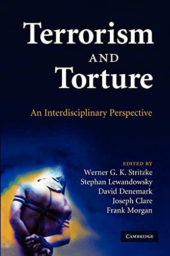 Terrorism and Torture: An Interdisciplinary Perspective