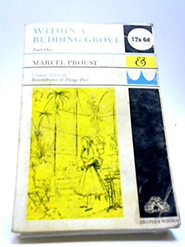 Within a Budding Grove. Part One. Volume Three of Remembrance of Things Past