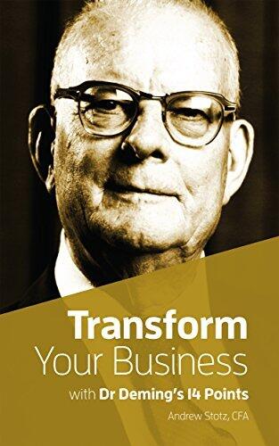 Transform Your Business with Dr.Deming's 14 Points