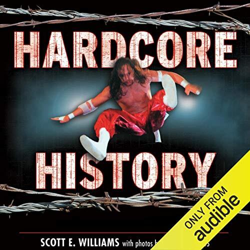 Hardcore History: The Extremely Unauthorized Story of the ECW