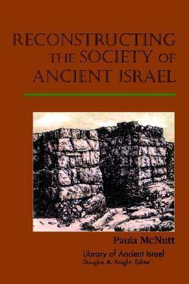 Reconstructing the Society of Ancient Israel (LAI)