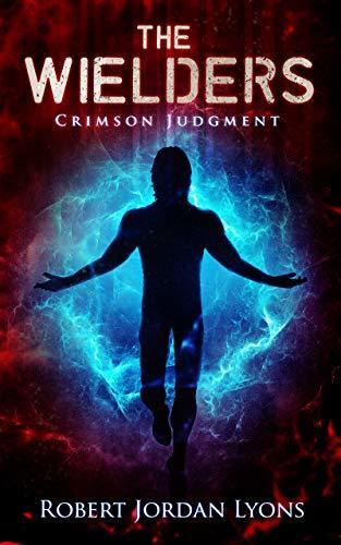 The Wielders: Crimson Judgment