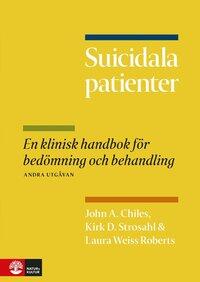 Suicidala patienter: En klinisk handbok för bedömning och behandling