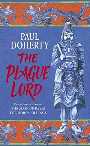 The Plague Lord: Bloody Murder at the Court of Kublai Khan by Paul Doherty