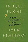 In Full Flight: A Story of Africa and Atonement