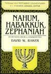 Nahum, Habakkuk and Zephaniah: An Introduction and Commentary