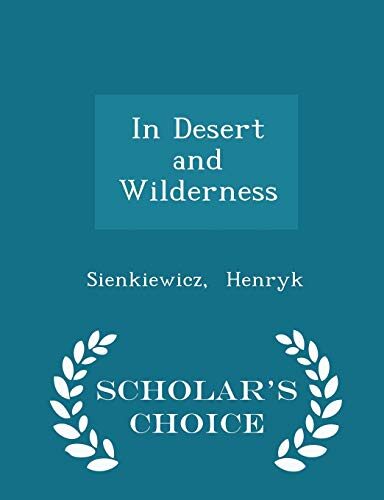 In Desert and Wilderness - Scholar's Choice Edition