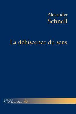 La déhiscence du sens