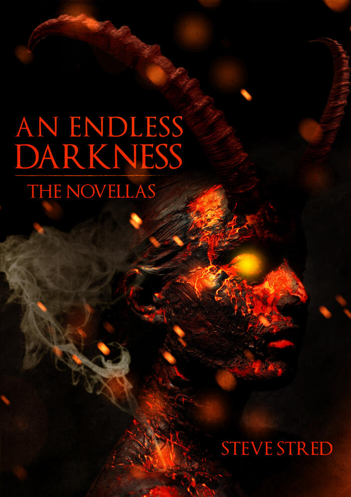 An Endless Darkness: The Novellas