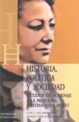 Historia, Política y Sociedad. Estudios en homenaje a la profesora Cristina Viñes Millet